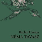 Rachel Carson: Néma tavasz